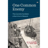 One Common Enemy: The Laconia incident: A survivor's memoir