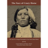 The Face of Crazy Horse: The Case for a Tintype Photograph of the Great Lakota Patriot