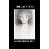 The Letters of Gertrude Bell Volumes I and II