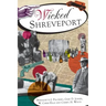 Wicked Shreveport