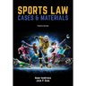 Sports Law: Cases and Materials 4th Edition