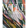 Wild Interiors: Beautiful Plants in Beautiful Spaces