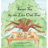 Sweet Tea by the Live Oak Tree