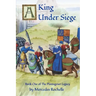 A King Under Siege: Book One of The Plantagenet Legacy