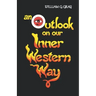 Outlook on Our Inner Western Way