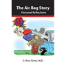 The Air Bag Story (Black & White Version): Personal Reflections