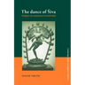 The Dance of Siva: Religion, Art and Poetry in South India
