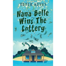 Nana Belle Wins The Lottery