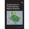 Social Issues in Contemporary Native America: Reflections from Turtle Island. by Hilary N. Weaver