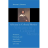 Africans in Colonial Mexico: Absolutism, Christianity, and Afro-Creole Consciousness, 1570-1640