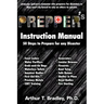 Prepper's Instruction Manual: 50 Steps to Prepare for any Disaster