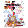 My Big Valentine's Day Coloring Book For Toddlers: Cute Coloring Pages with Kisses of Lovely Animals: Big and My First Interactive Picture Book for ..
