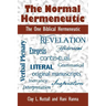 The Normal Hermeneutic: The One Biblical Hermeneutic