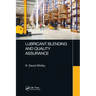 Lubricant Blending and Quality Assurance
