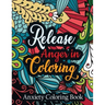Release Anger in Coloring Anxiety Coloring Book: A Scripture Coloring Book for Adults & Teens, Relaxing & Creative Art Activities on High-Quality Extr