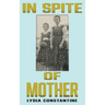 In Spite of Mother: A Sequel