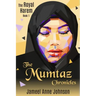 The Mumtaz Chronicles: The Royal Harem