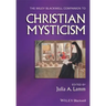 The Wiley-Blackwell Companion to Christian Mysticism