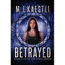 Betrayed: A Young Adult Dystopian Romance