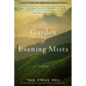 The Garden of Evening Mists