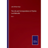 The Life and Correspondence of Charles Lord Metcalfe: Vol. I