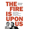The Fire Is Upon Us: James Baldwin, William F. Buckley Jr., and the Debate Over Race in America