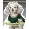 Precious Poodles Dog Coloring Book - Dogs Coloring Pages For Kids & Adults