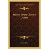 Studies in the Chinese Drama