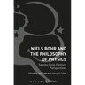 Niels Bohr and the Philosophy of Physics: Twenty-First-Century Perspectives