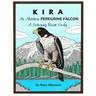 Kira, an Alaskan Peregrine Falcon: A Coloring Book