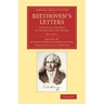 Beethoven's Letters: A Critical Edition with Explanatory Notes