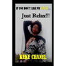 If You Like My Hair...Just Relax!