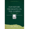 Expository Thoughts on the Gospels Volume 4: John