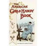 American Girls Handy Book: How to Amuse Yourself and Others (Nonpareil Books)