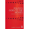 Politics Goes to the Movies: Hollywood, Europe, and Beyond