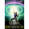 Dawn of Deoridium: The Shift Book One