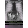 Infectious Fear: Politics, Disease, and the Health Effects of Segregation