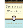 Spiritual Warrior: The Art of Spiritual Living