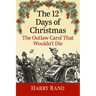 The 12 Days of Christmas: The Outlaw Carol That Wouldn't Die