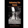 Following the Flame