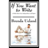 If You Want to Write: A Book about Art, Independence and Spirit
