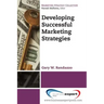 Developing Successful Marketing Strategies