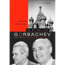 My Six Years with Gorbachev
