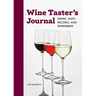 Wine Taster's Journal: Drink, Rate, Record, and Remember