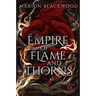 Empire of Flame and Thorns