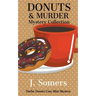 Donuts and Murder Mystery Collection - Books 1-4