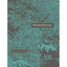 Primordial: Poems