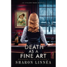 Death As a Fine Art: An Avalon Nash Mystery