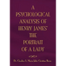 The Psychological Analysis of Henry James in the Portrait of a Lady