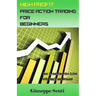 High Profit Price Action Trading for Beginners: How to Combine Price Action with Supply and Demand